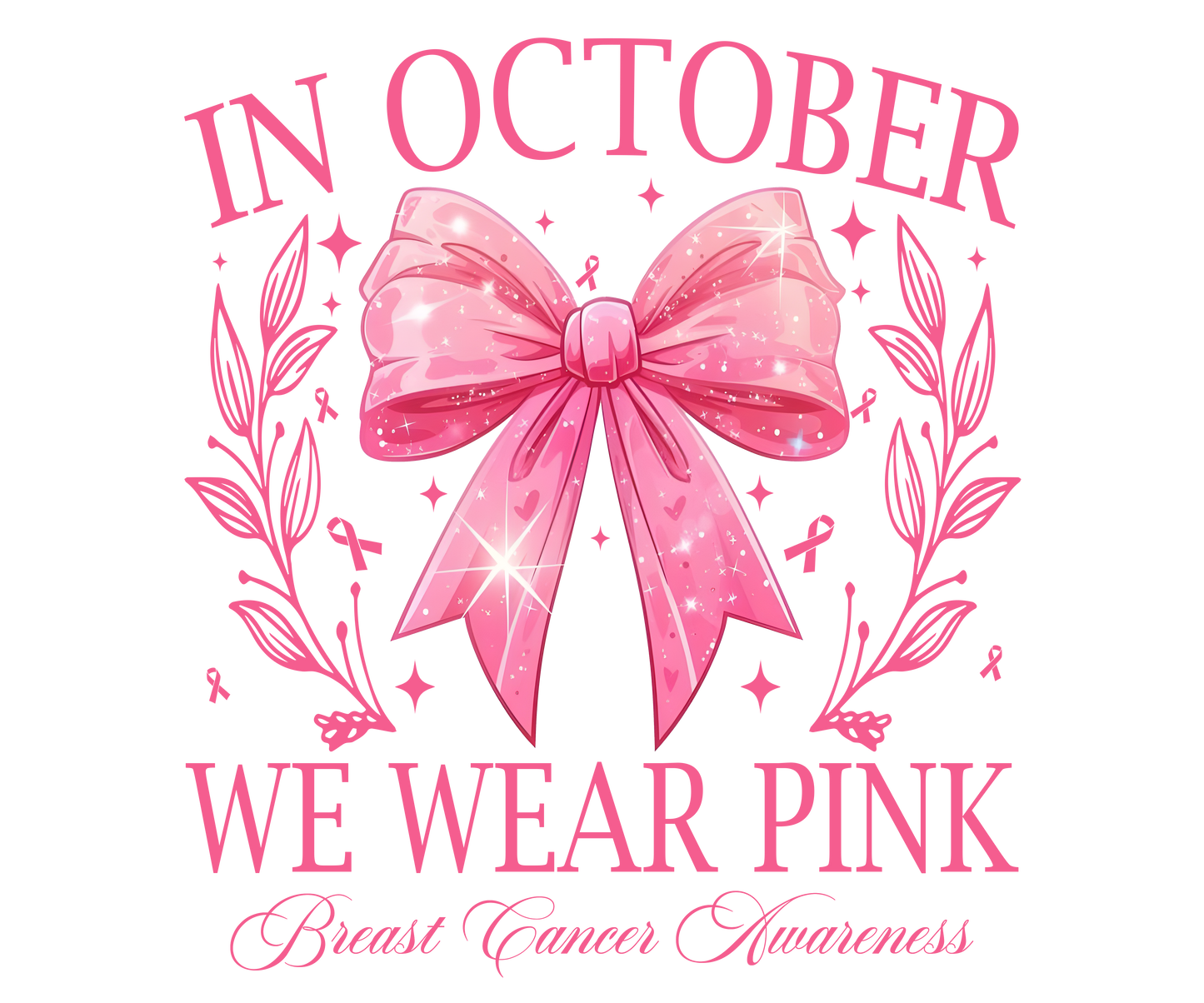 We Wear Pink DTF