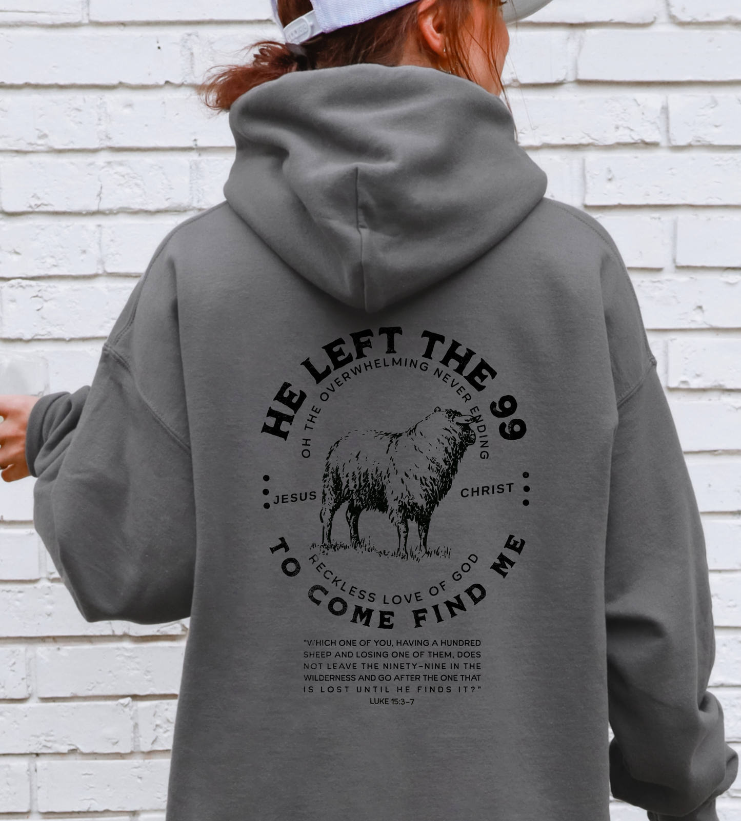 He Left the 99 to Come find Me Unisex Hoodie