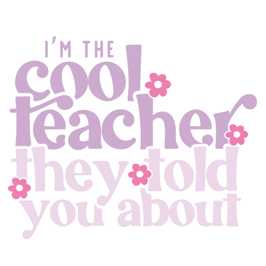 The Cool Teacher DTF