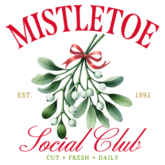 Mistletoe Social Club DTF